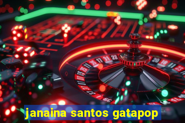 janaina santos gatapop